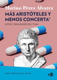 MÁS ARISTÓTELES Y MENOS CONCERTA (N.E.)