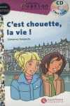 CŽEST CHOUETTE, LA VIE ! (+ CD) NIVEAU INTRO