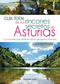 GUIA TOTAL DE LOS RINCONES SECRETOS DE ASTURIAS