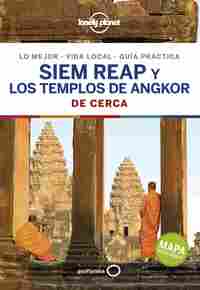 SIEM REAP Y LOS TEMPLOS DE ANGKOR DE CERCA *