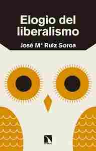 ELOGIO DEL LIBERALISMO