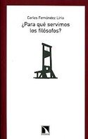 ¿PARA QUE SERVIMOS LOS FILOSOFOS?