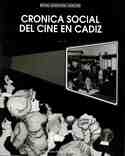 CRONICA SOCIAL DEL CINE EN CADIZ