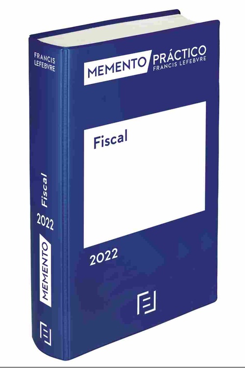 MEMENTO PRÁCTICO FISCAL 2022. (NOVEDAD 5/3/22)